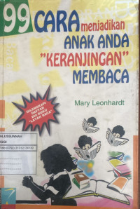 Image of 99 Cara Menjadikan Anak Anda Keranjingan Membaca