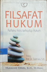Image of Filsafat Hukum: Refleksi kritis terhadap hukum