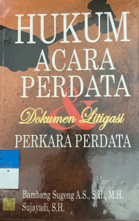 Image of Hukum Acara Perdata Dan  Dokumen Litigasi Perkara Perdata