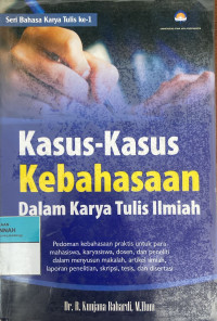 Image of Kasus-Kasus Kebahasaan Dalam Karya Tulis Ilmiah