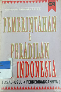 Image of Pemerintahan & Peradilan Di Indonesia: Asal-usul & perkembangannya