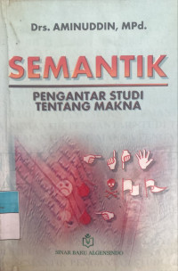 Image of Semantik: Pengantar studi tentang makna