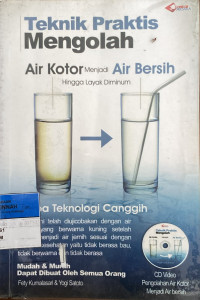 Image of Teknik Praktis Mengolah Air Kotor Menjadi Air Bersih