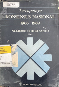 Image of Tercapainya Konsensus Nasional 1966-1969